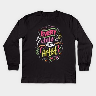 Every child is an artist Tshirt design. Kids Long Sleeve T-Shirt